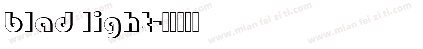 blad light字体转换